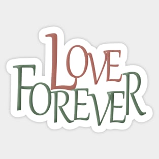 Love Forever Sticker